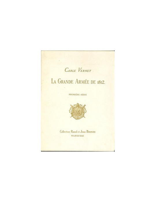 LA GRANDE ARMEE DE 1812