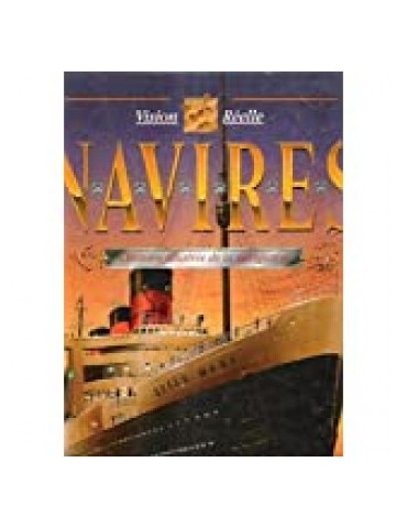 NAVIRES - LÔHISTOIRE ILLUSTREE DE LA NAVIGATION