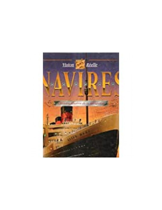 NAVIRES - LÔHISTOIRE ILLUSTREE DE LA NAVIGATION