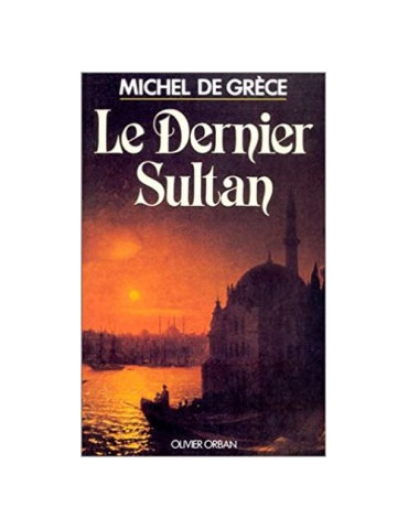 LE DERNIER SULTAN