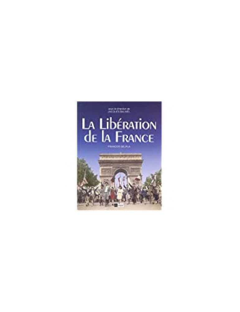 LA LIBERATION DE LA FRANCE