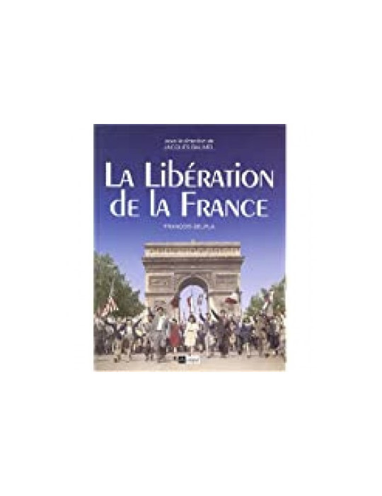 LA LIBERATION DE LA FRANCE