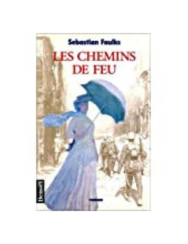 LES CHEMINS DE FEU