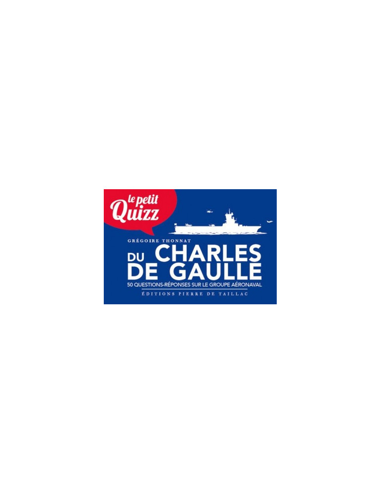 LE PETIT QUIZZ DU CHARLES DE GAULLE