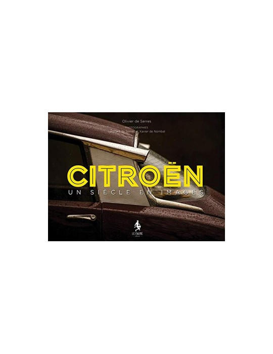 CITROEN UN SIECLE EN IMAGE