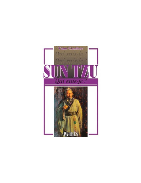 SUN TZU "QUI SUIS-JE?"