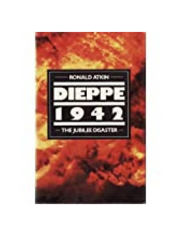 DIEPPE 1942 - THE JUBILEE DISASTER
