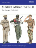 MODERN AFRICAN WARS (4): THE CONGO 1960-2002 MODERN AFRICAN WARS (4): THE CONGO 1960-2002