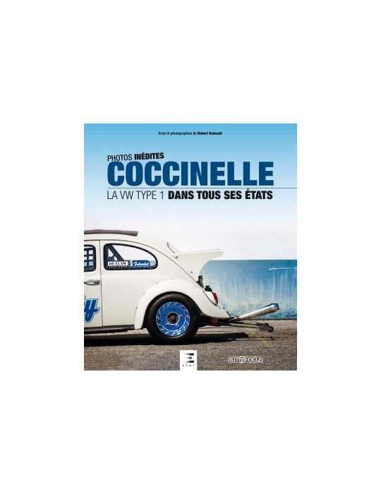 COCCINELLE: LA VW TYPE 1 DANS TOUS SES ETATS