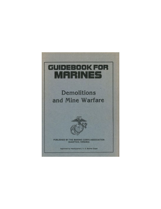 GUIDEBOOK FOR MARINES - DEMOLITIONS AND MINE WARFARE (2me GM/WWII)