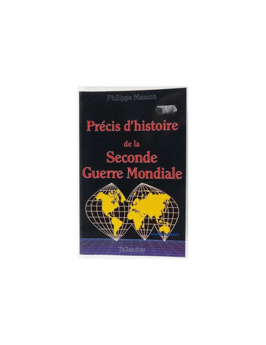 PRECIS DÔHISTOIRE DE LA SECONDE GUERRE MONDIALE