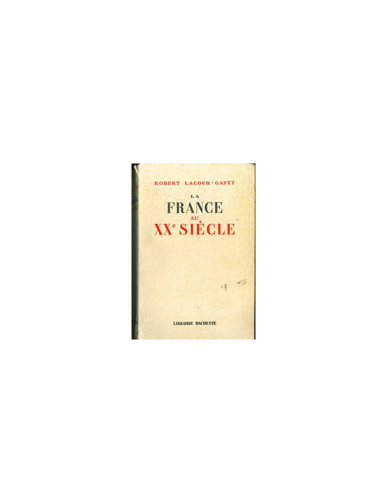 LA FRANCE AU XXe SIECLE LA FRANCE AU XXe SIECLE