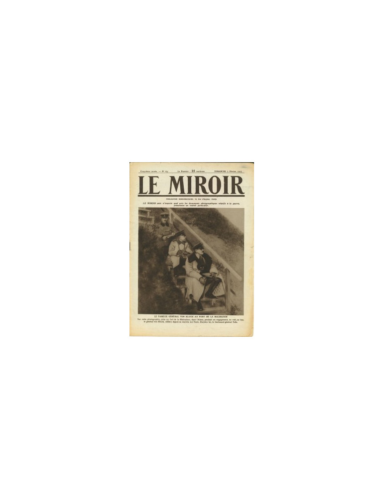 LE MIROIR - MAGAZINE DU DIMANCHE 7 FEVRIER 1915 LE MIROIR - MAGAZINE DU DIMANCHE 7 FEVRIER 1915