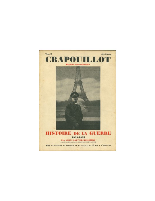 CRAPOUILLOT - LOT DE 4 REVUES (HISTOIRE DE LA GUERRE 1939-1945 TOME II, III, IV + NUMERO SPECIAL N¡7) (1948-1949)