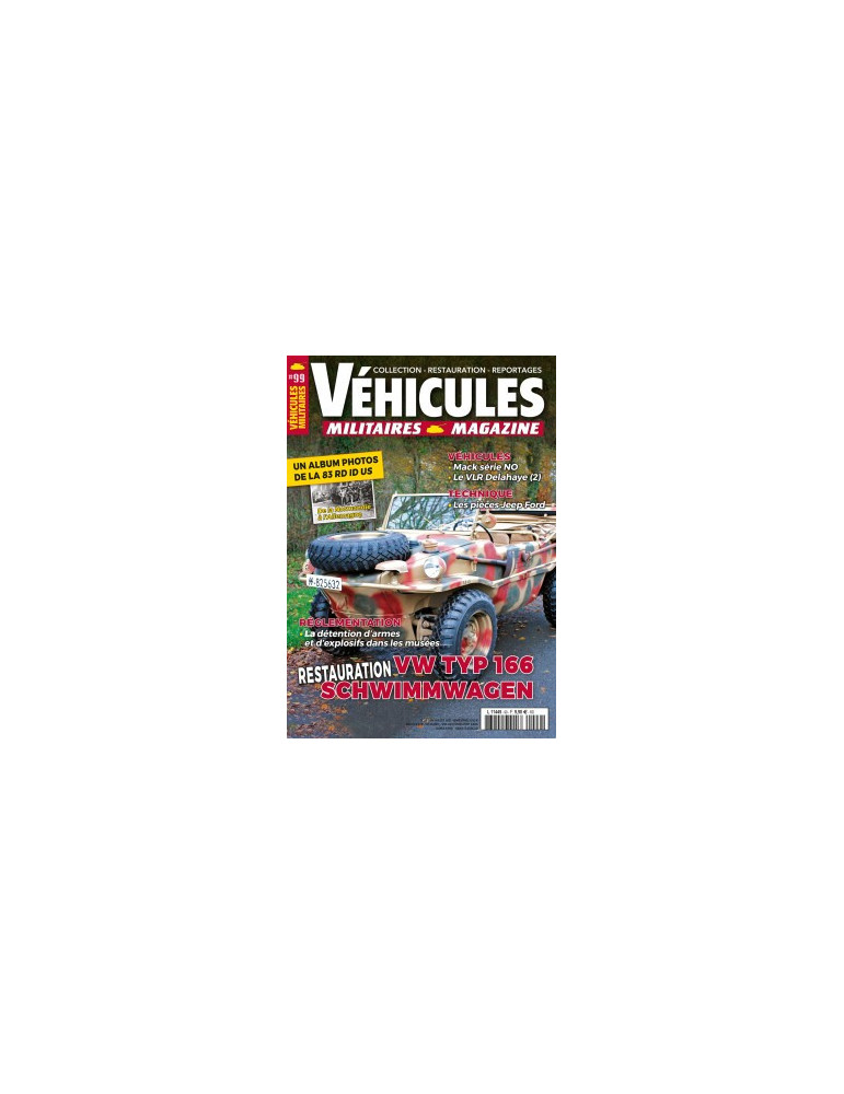 VEHICULES MILITAIRES N¡99 - JUIN JUILLET 2021 VEHICULES MILITAIRES N¡99 - JUIN JUILLET 2021