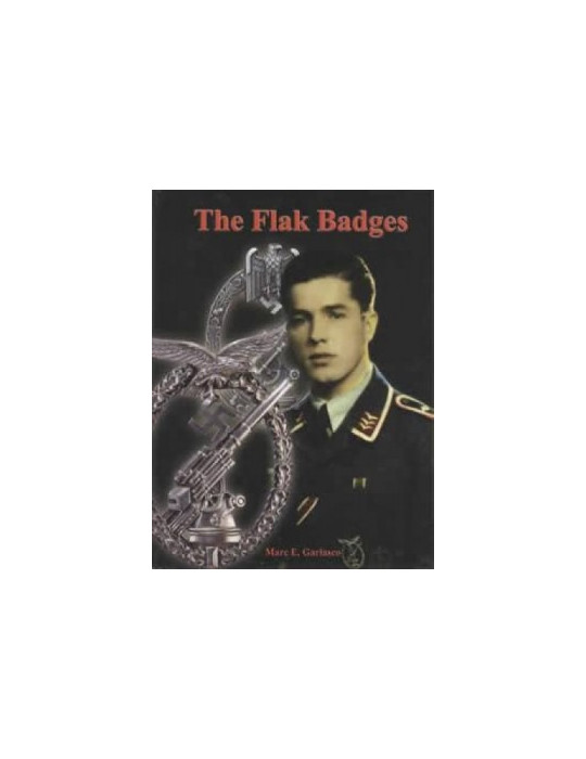 THE FLAK BADGES OF THE LUFTWAFFE AND HEER