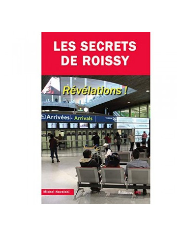 LES SECRETS DE ROISSY