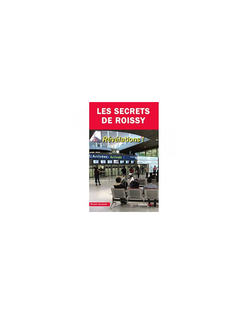 LES SECRETS DE ROISSY