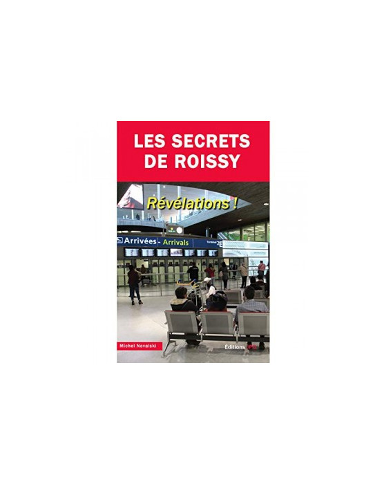 LES SECRETS DE ROISSY