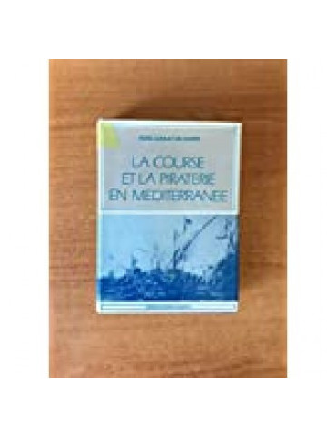 LA COURSE ET LA PIRATERIE EN MEDITERRANEE