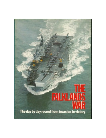 THE FALKLANDS WAR - THE DAY BY DAY RECORD FROM INVASION TO VICTORY (FULL ALBUM OF 14 MAGAZINE)