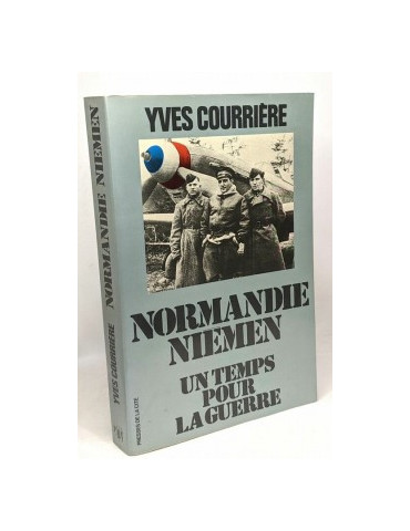 NORMANDIE NIEMEN - UN TEMPS POUR LA GUERRE