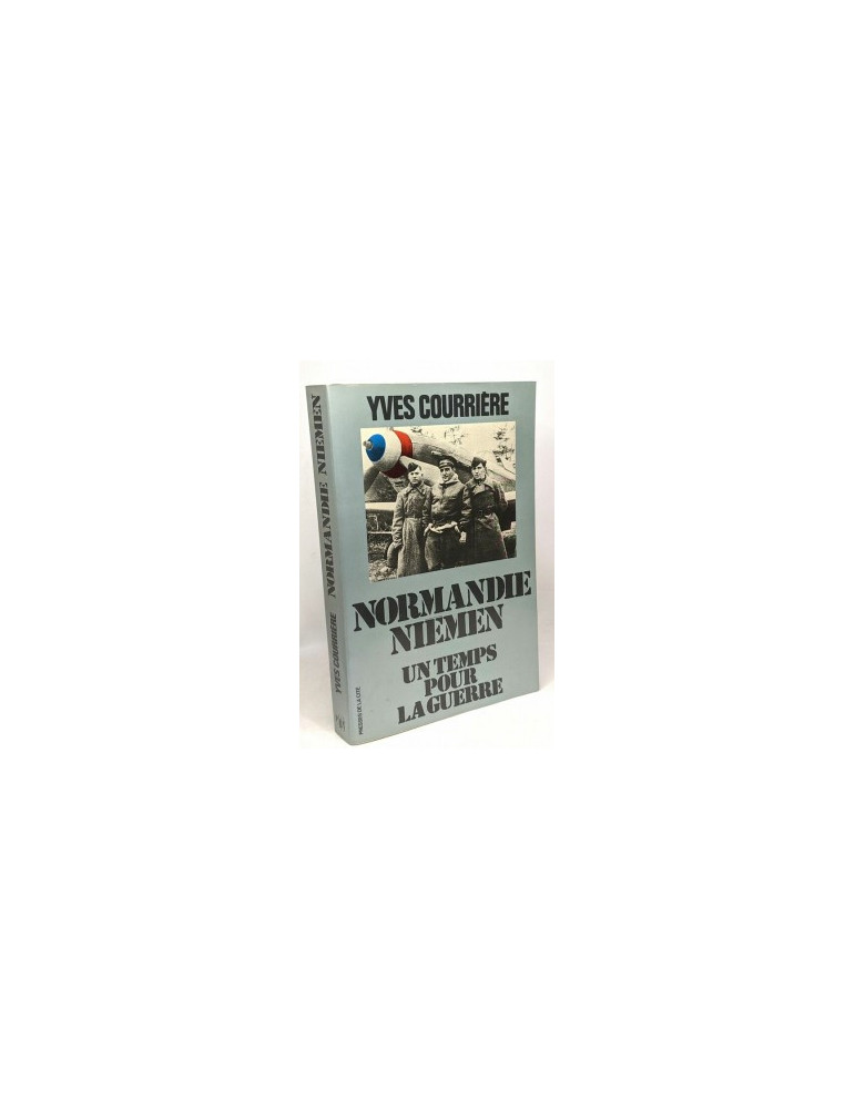 NORMANDIE NIEMEN - UN TEMPS POUR LA GUERRE