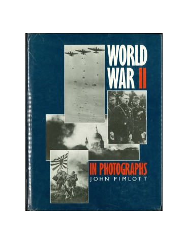 WORLD WAR II IN PHOTOGRAPHS