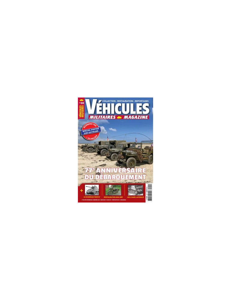 VEHICULES MILITAIRES N¡100 - AOUT SEPTEMBRE 2021 VEHICULES MILITAIRES N¡100 - AOUT SEPTEMBRE 2021