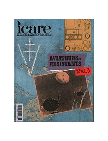 ICARE N¡148 - AVIATEURS ET RESISTANTS T.3