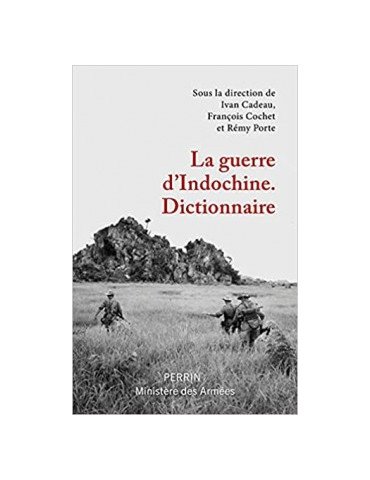 LA GUERRE DÔINDOCHINE - DICTIONNAIRE