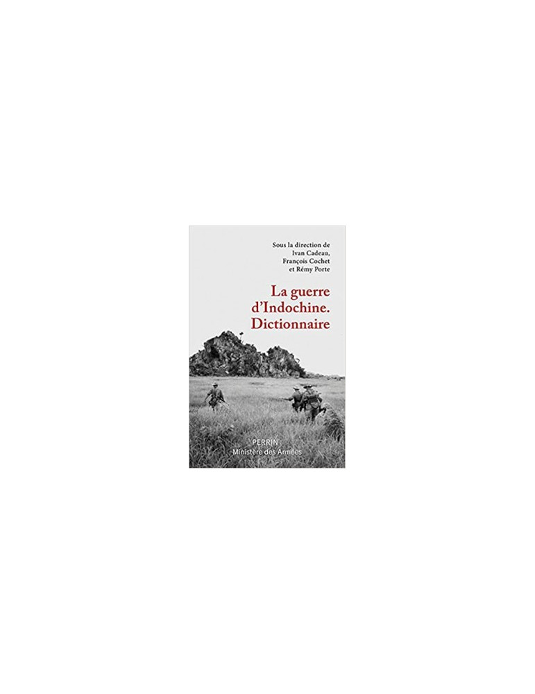 LA GUERRE DÔINDOCHINE - DICTIONNAIRE