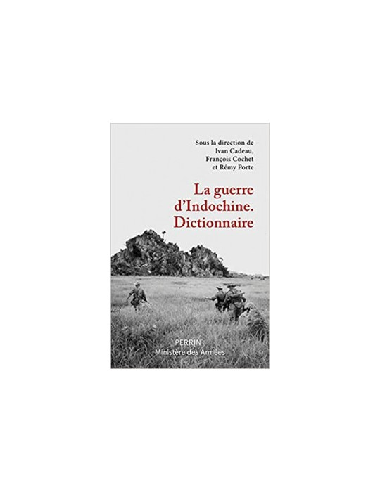 LA GUERRE DÔINDOCHINE - DICTIONNAIRE