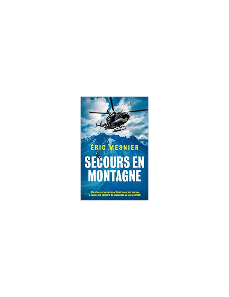 SECOURS EN MONTAGNE SECOURS EN MONTAGNE