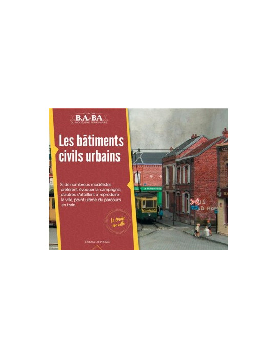 B.A.-BA VOL. 17: LES BATIMENTS CIVILS URBAINS