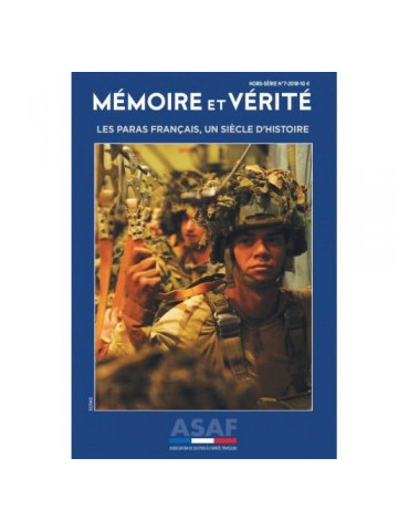 MEMOIRE ET VERITE - LES PARAS FRANCAIS, UN SIECLE DÔHISTOIRE - HS ASAF N¡7