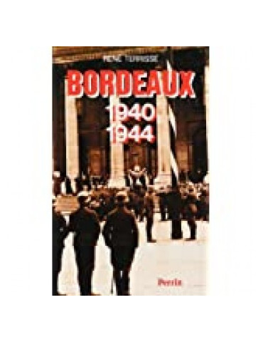 BORDEAUX 1940 1944