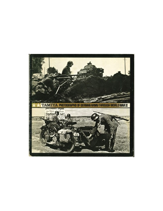 TAMIYA PHOTOGRAPHS OF GERMAN ARMY THROUGH WORLD WAR 2