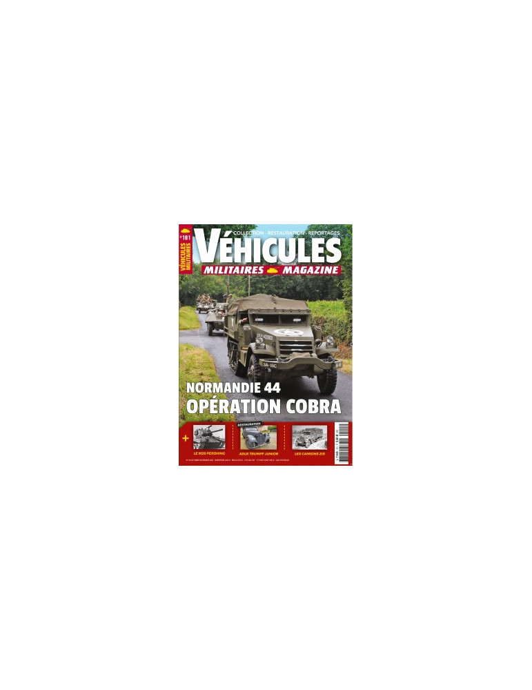 VEHICULES MILITAIRES N¡101 - OCTOBRE NOVEMBRE 2021 VEHICULES MILITAIRES N¡101 - OCTOBRE NOVEMBRE 2021