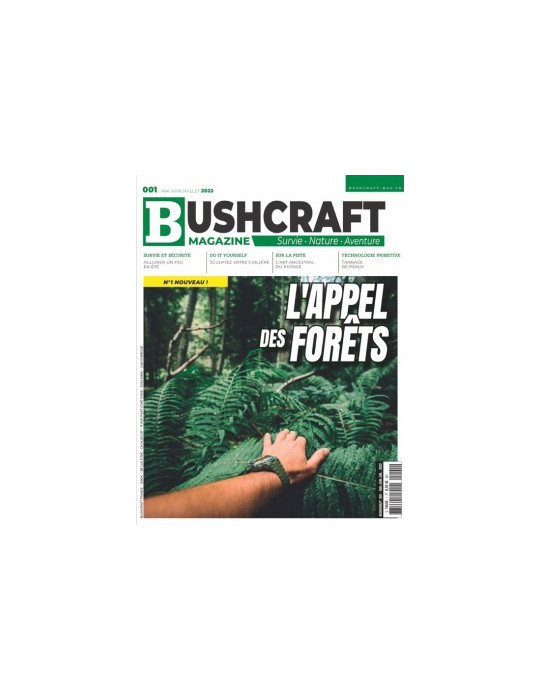 BUSHCRAFT MAGAZINE N¡1 - MAI JUIN JUILLET 2022