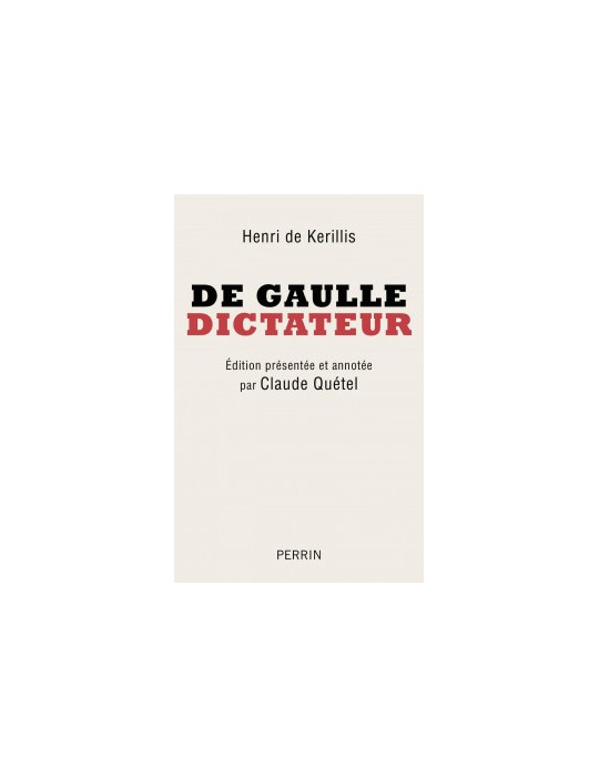 DE GAULLE DICTATEUR