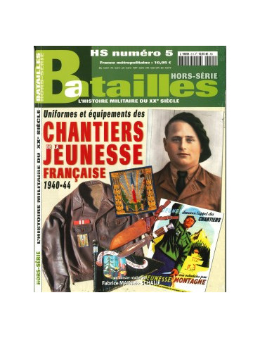 HORS SERIE BATAILLES N¡5 - CHANTIERS DE LA JEUNESSE FRANCAISE
