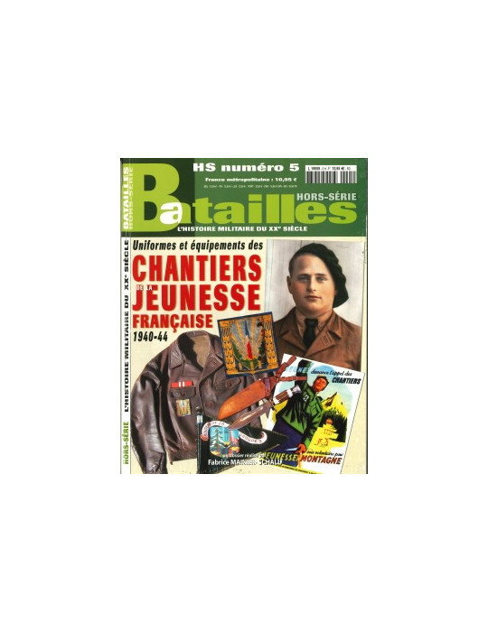 HORS SERIE BATAILLES N¡5 - CHANTIERS DE LA JEUNESSE FRANCAISE