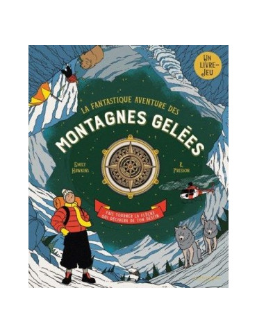 LA FANTASTIQUE AVENTURE DES MONTAGNES GELES