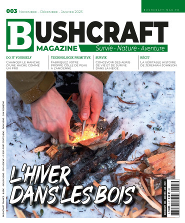 BUSHCRAFT MAGAZINE N°3 - NOVEMBRE DECEMBRE 2022 JANVIER 2023 FORMAT NUMERIQUE