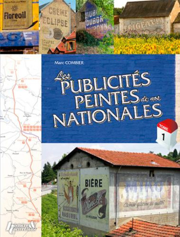 LES PUBLICITÉS PEINTES DE NOS NATIONALES TOME 1