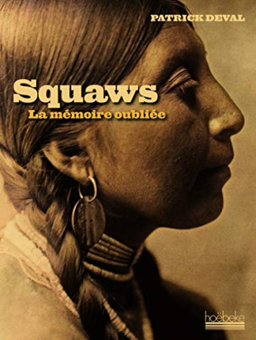 SQUAWS - LA MÉMOIRE OUBLIÉE