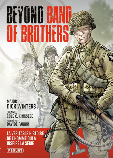 BEYOND BAND OF BROTHERS : LES MÉMOIRES DE GUERRE DU MAJOR DICK WINTERS (EN FRANCAIS)