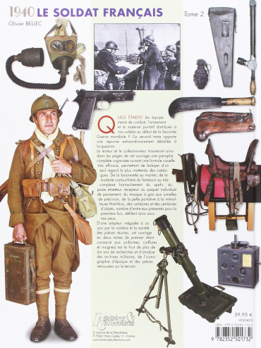 1940 LE SOLDAT FRANCAIS TOME 2 : EQUIPEMENT - ARMEMENT - MATERIEL