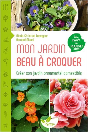 MON JARDIN BEAU À CROQUER